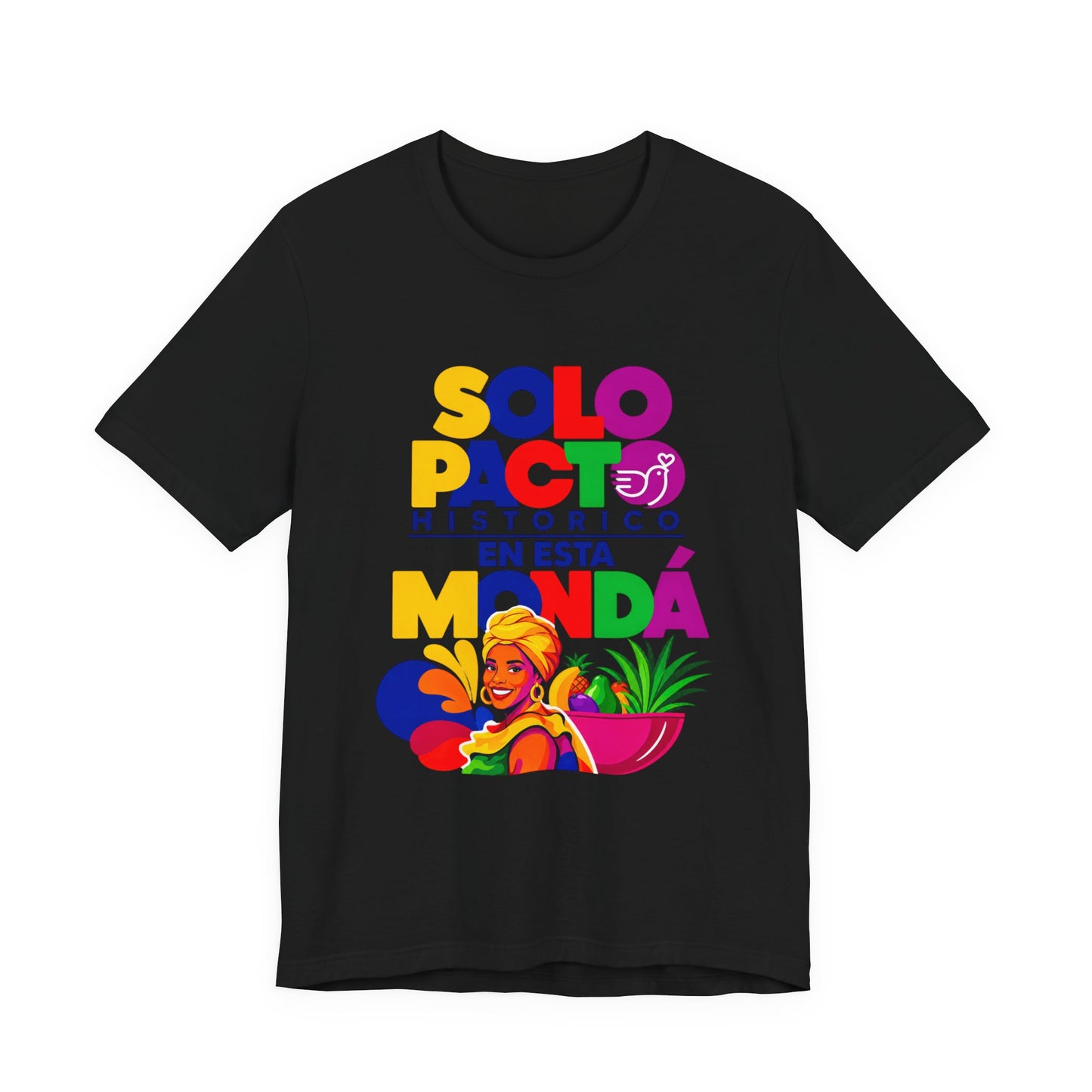 T-Shirt — "Solo Pacto Histórico" Colorful Latina Pride Graphic Tee - Colombia Pacto Histórico