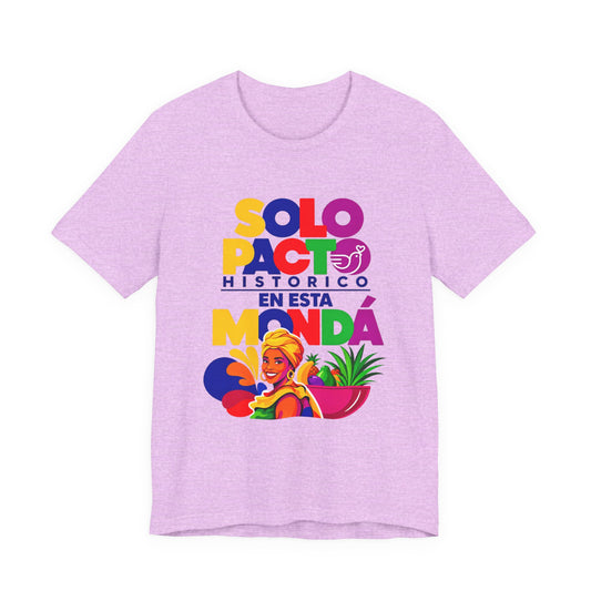 T-Shirt — "Solo Pacto Histórico" Colorful Latina Pride Graphic Tee - Colombia Pacto Histórico