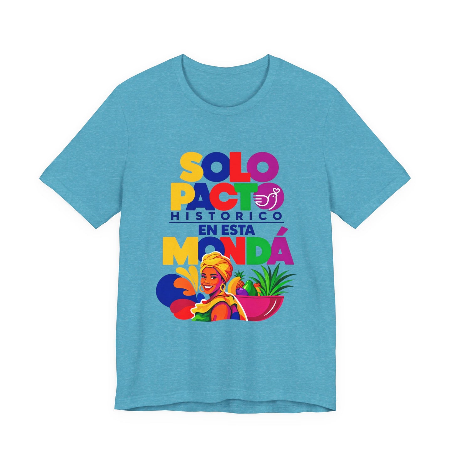 T-Shirt — "Solo Pacto Histórico" Colorful Latina Pride Graphic Tee - Colombia Pacto Histórico