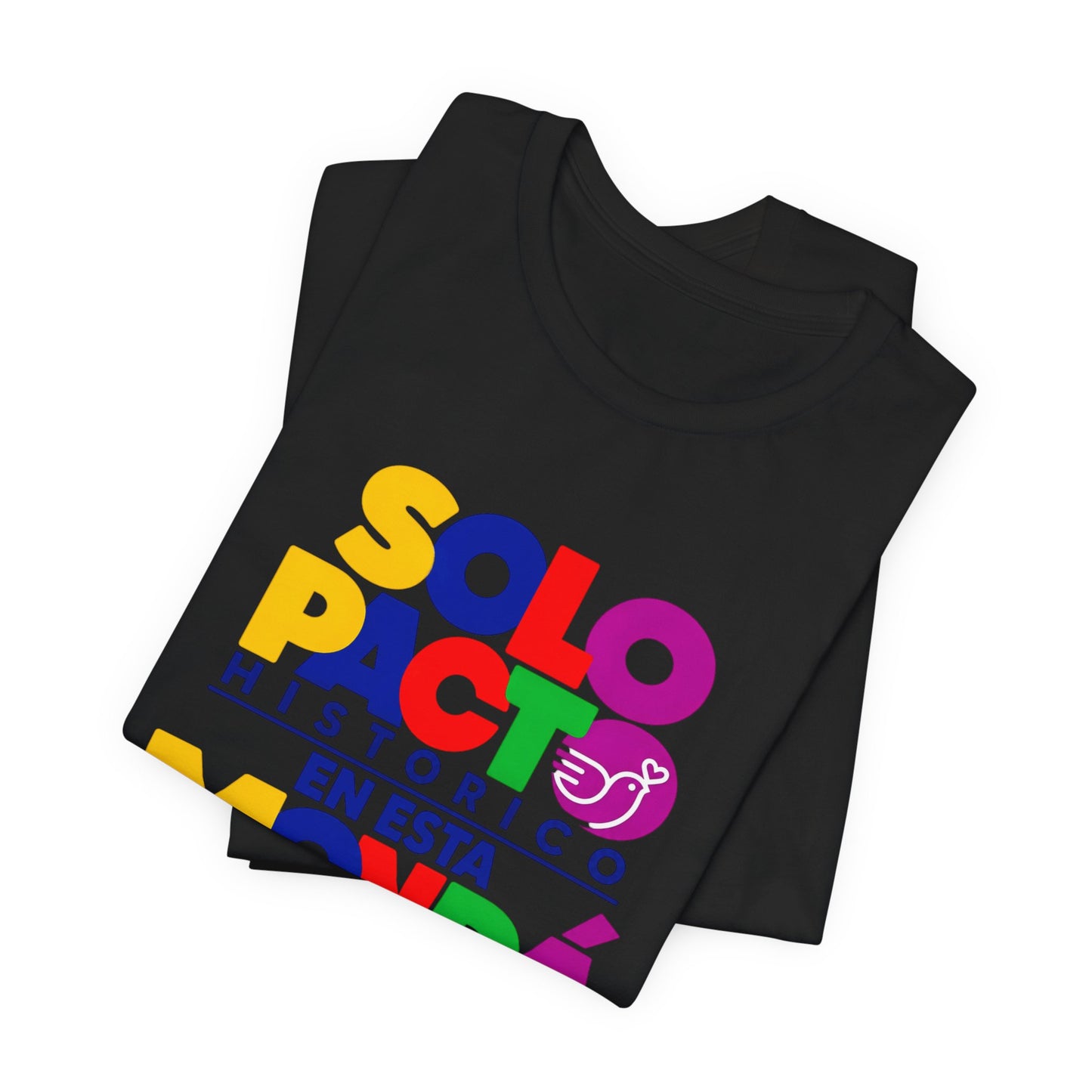 T-Shirt — "Solo Pacto Histórico" Colorful Latina Pride Graphic Tee - Colombia Pacto Histórico