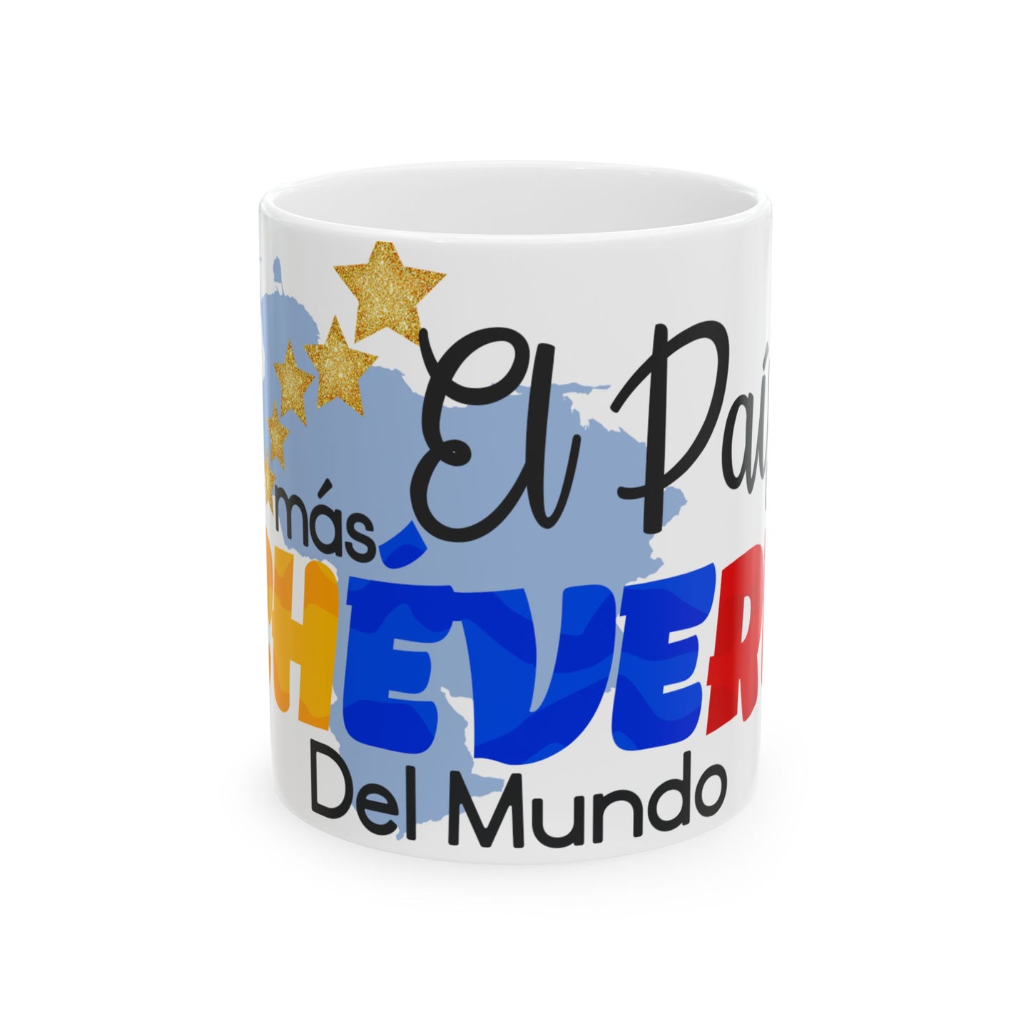 Taza "El País Más Chévere Del Mundo" – Venezuela Mug - Coffee Mug (11oz, 15oz)