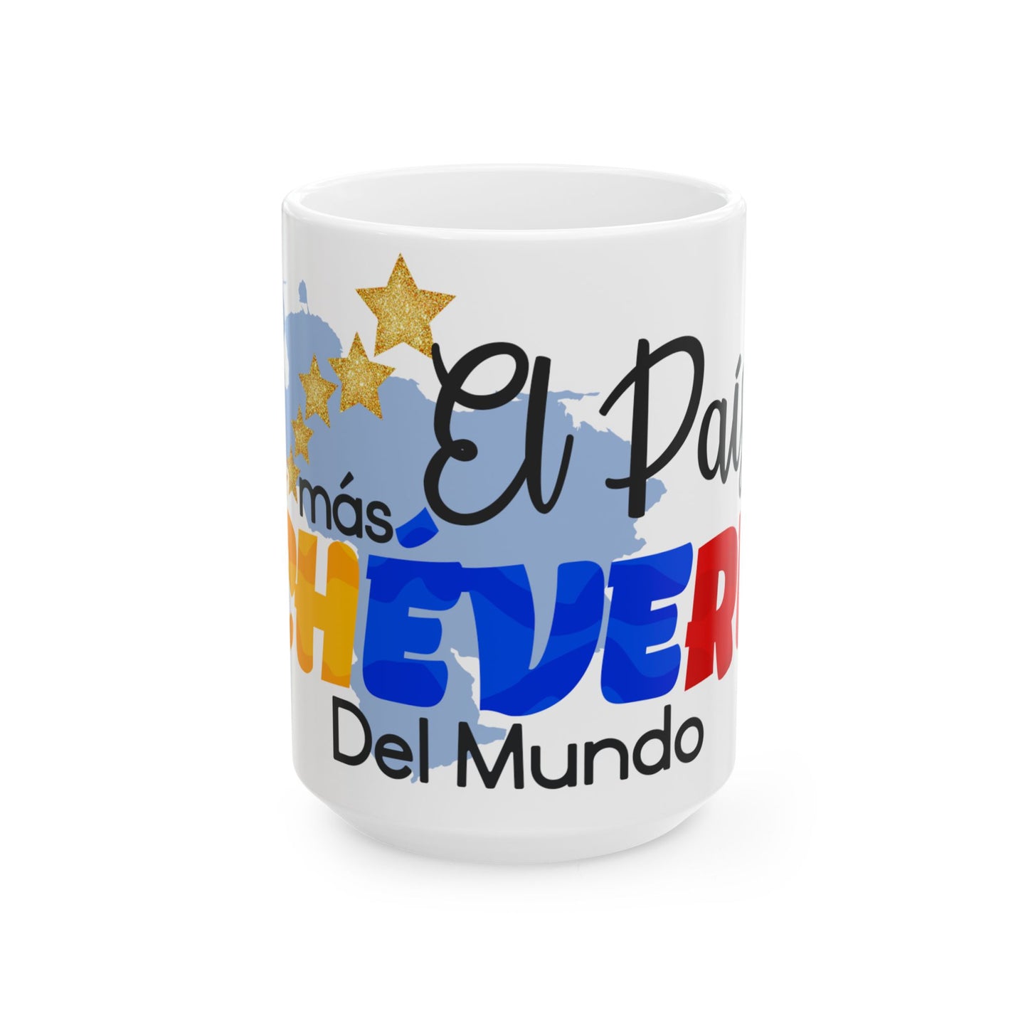 Taza "El País Más Chévere Del Mundo" – Venezuela Mug - Coffee Mug (11oz, 15oz)